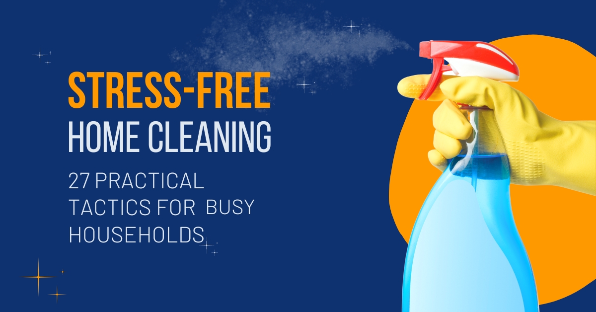 Stress-Free Home Cleaning